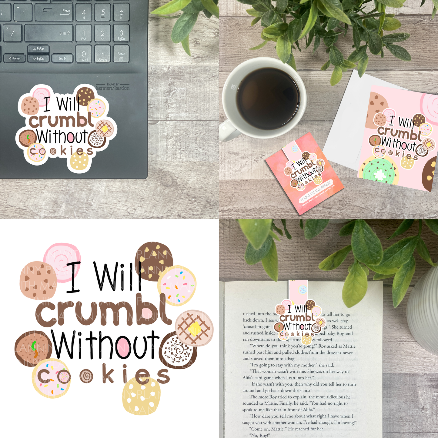 MB152 I Will Crumbl Without Cookies Vinyl, Notecard, & Bookmarks