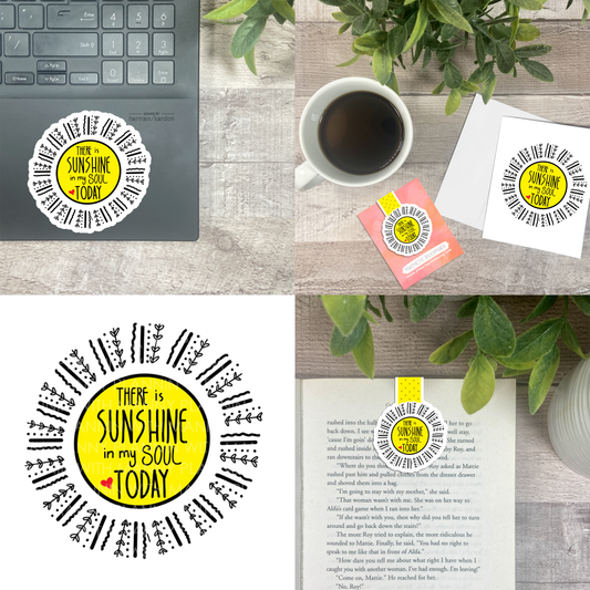 Sunshine in My Soul... Vinyl Sticker, Magnetic Bookmark, & Notecard MB36