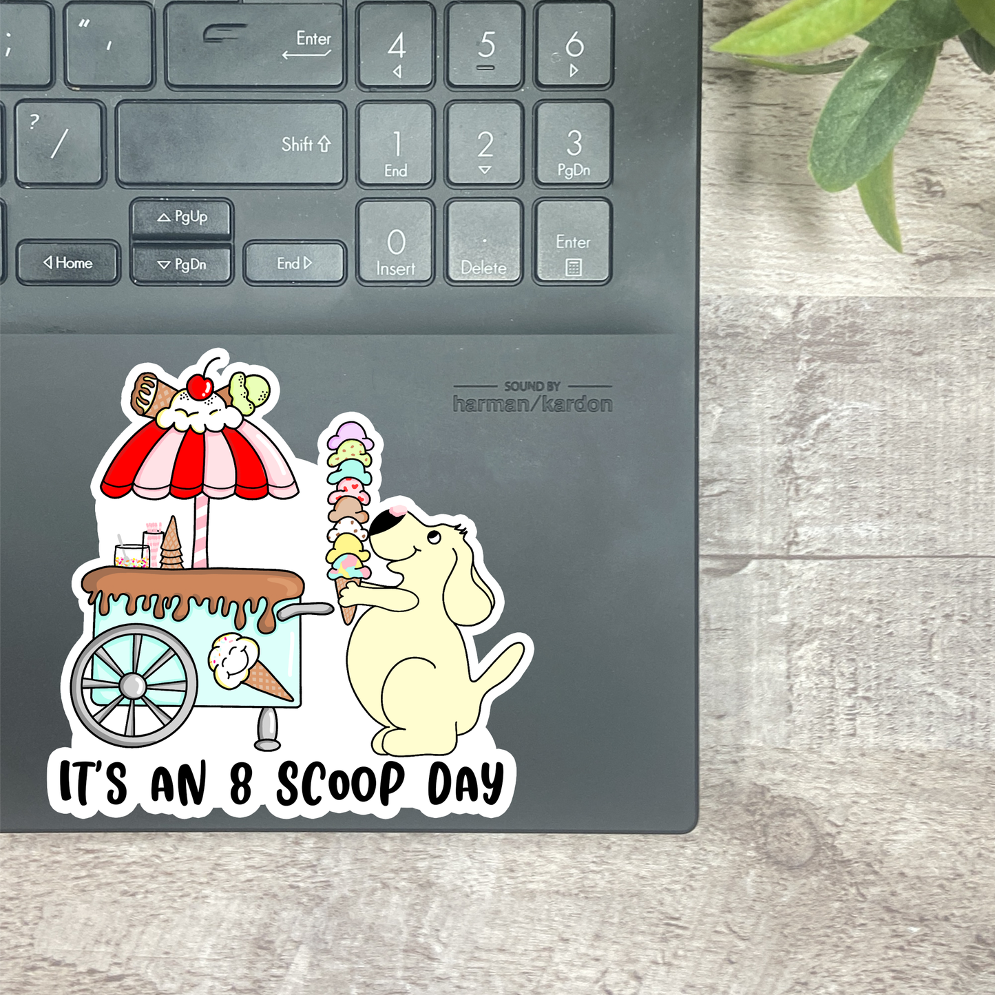 It's an 8 Scoop Day Vinyl Sticker