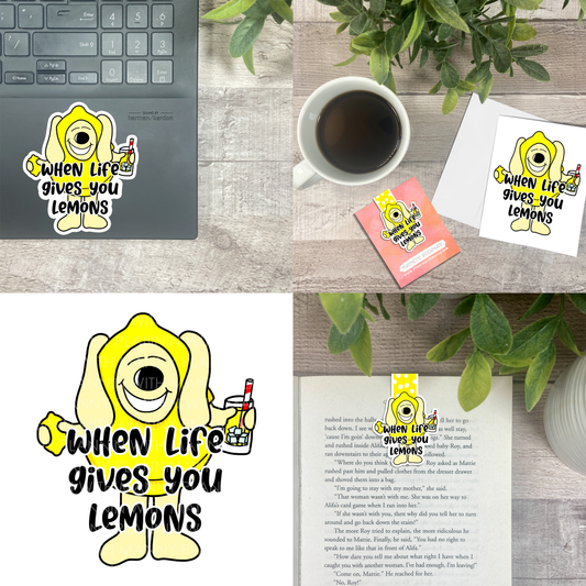 When Life Gives You Lemons... Vinyl Sticker, Magnetic Bookmark, & Notecard MB88