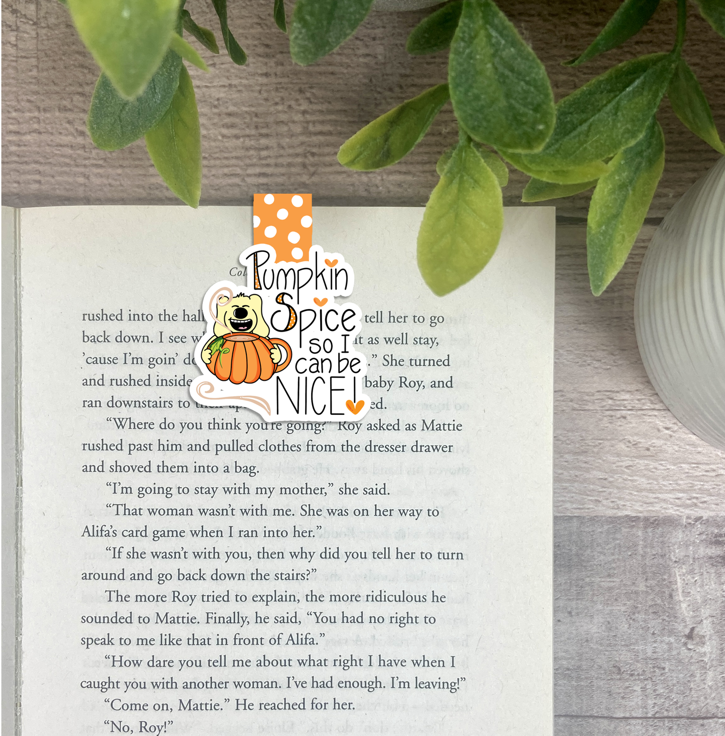 Pumpkin Spice so I can be NICE... Vinyl Sticker, Magnetic Bookmark, & Notecard MB48