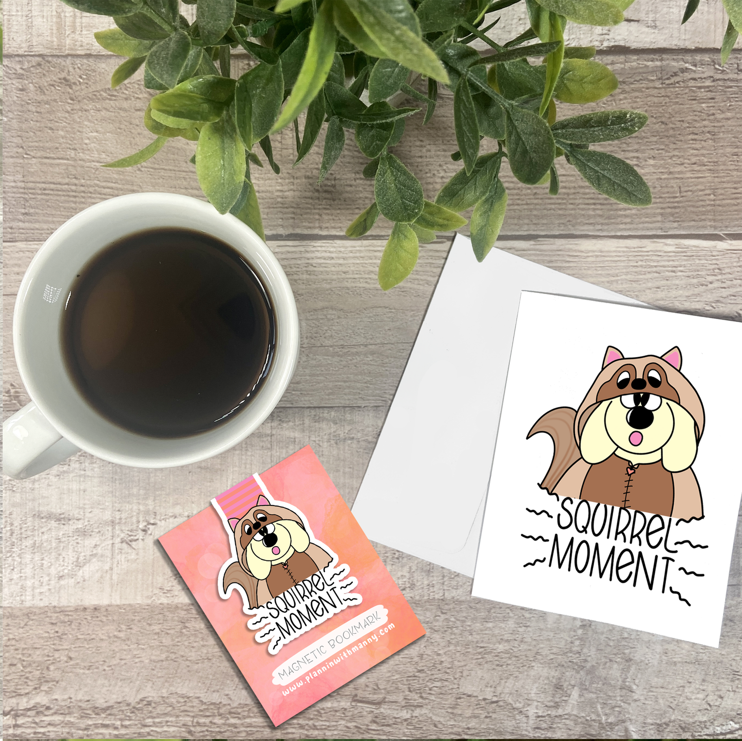 Squirrel Moment... Vinyl Sticker, Magnetic Bookmark, & Notecard MB76